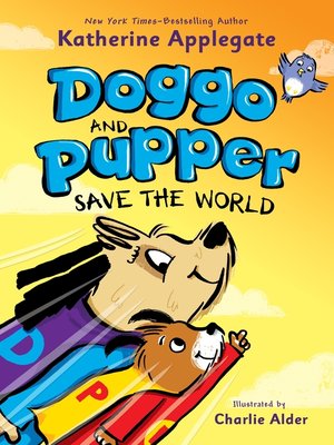 cover image of Doggo and Pupper Save the World